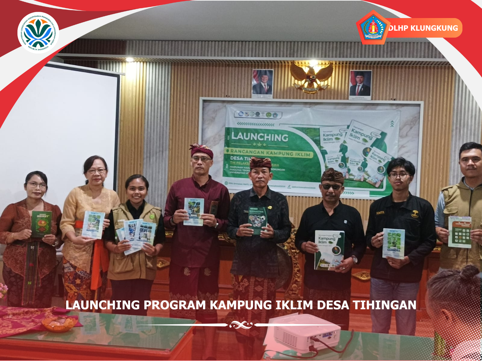 LAUNCHING PROGRAM KAMPUNG IKLIM DESA TIHINGAN
