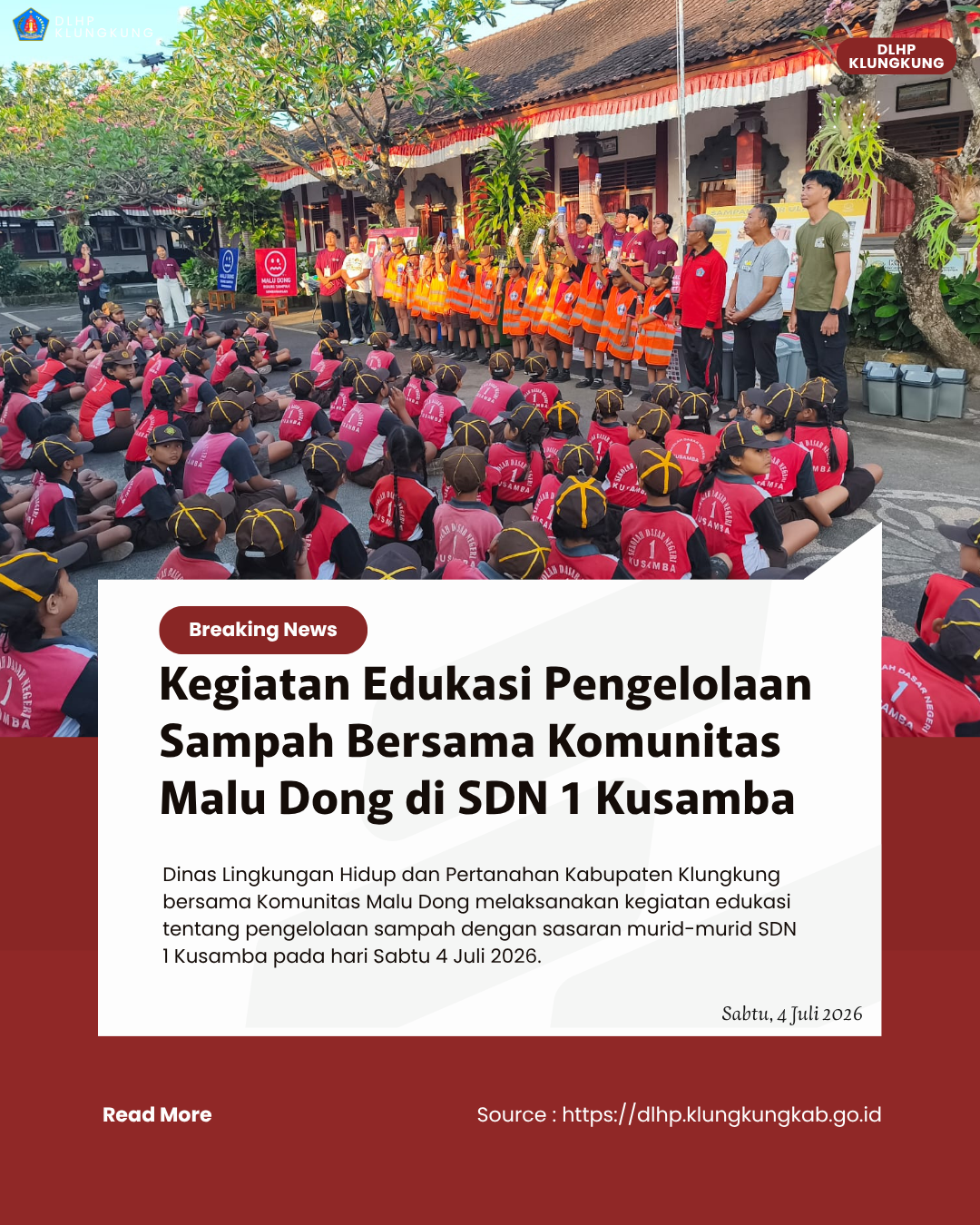 Kegiatan Edukasi Pengelolaan Sampah Bersama Komunitas Malu Dong di SDN 1 Kusamba
