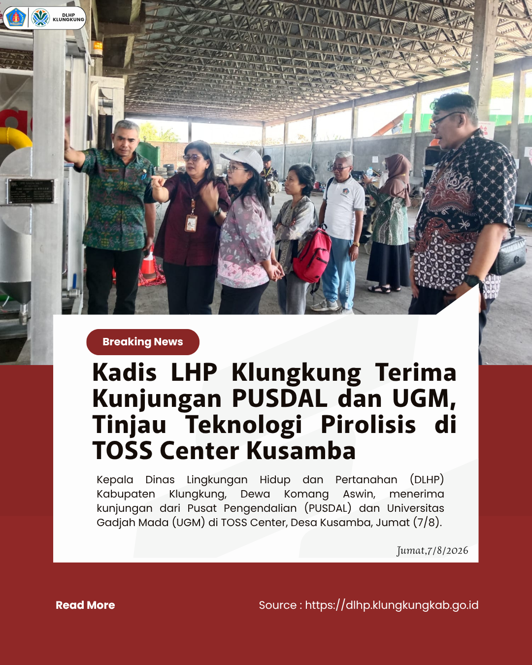 Kadis LHP Klungkung Terima Kunjungan PUSDAL dan UGM, Tinjau Teknologi Pirolisis di TOSS Center Kusamba